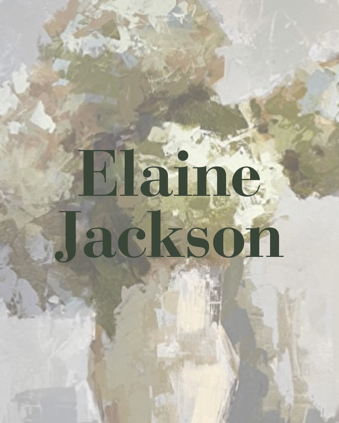 Elain Jackson painting with text overlay that reads Elain Jackson