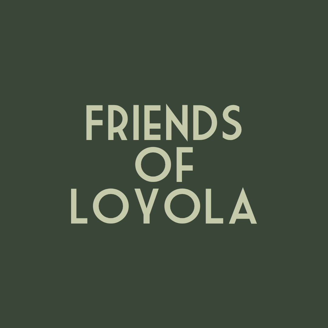 green background with green text that reads Friends of loyola