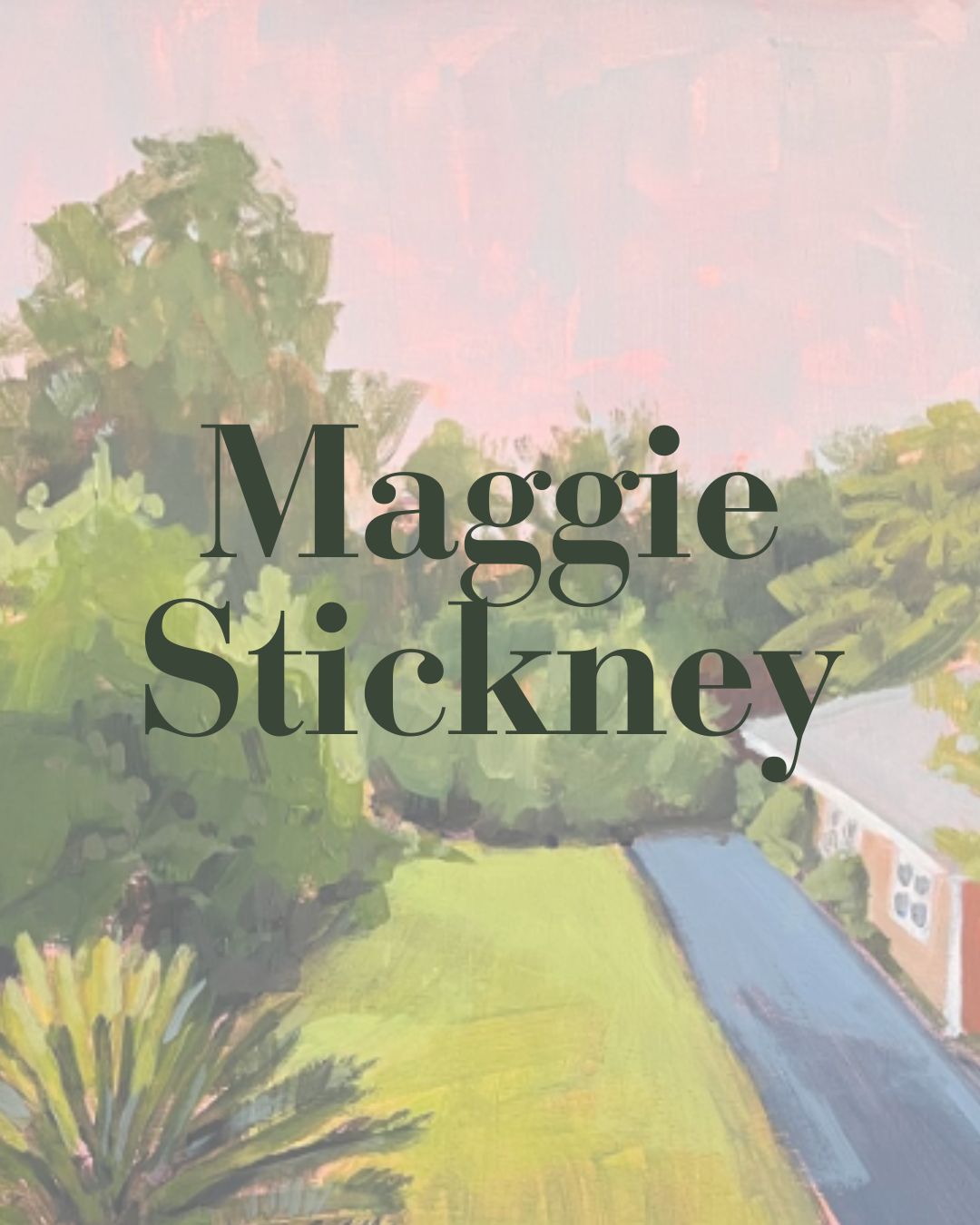 landscape by maggie stickney with text overlay of name